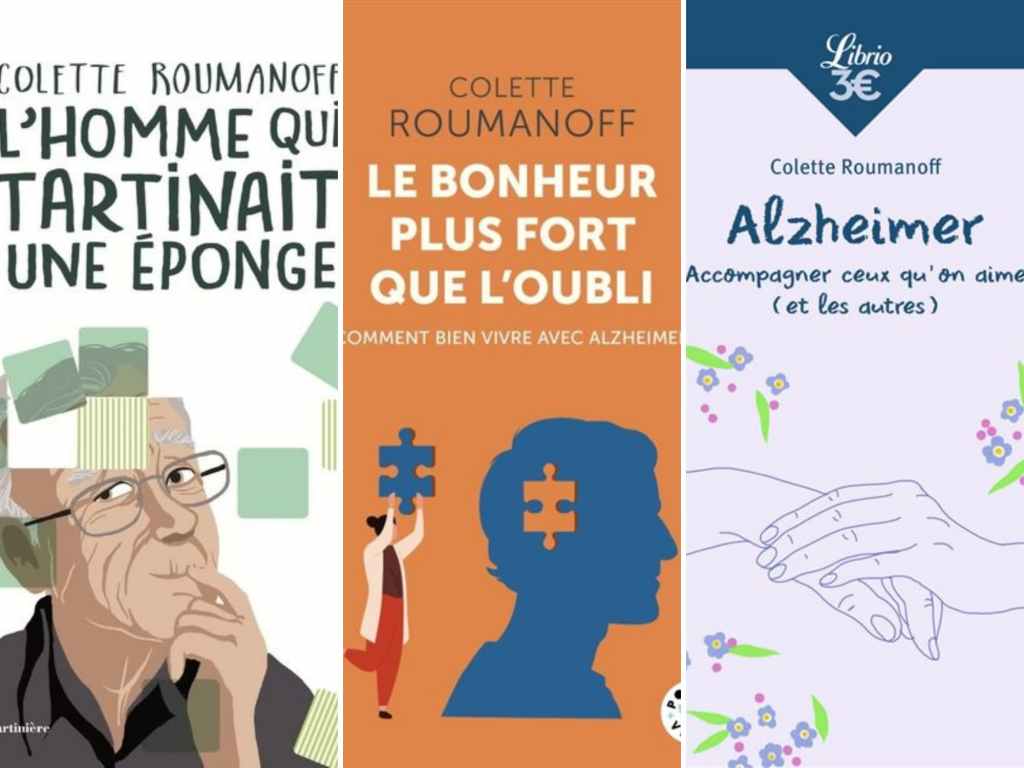 Mosaïque présentant les couvertures des livres de Colette Roumanoff, autrice engagée qui aborde la maladie d’Alzheimer avec humour, humanité et espoir.